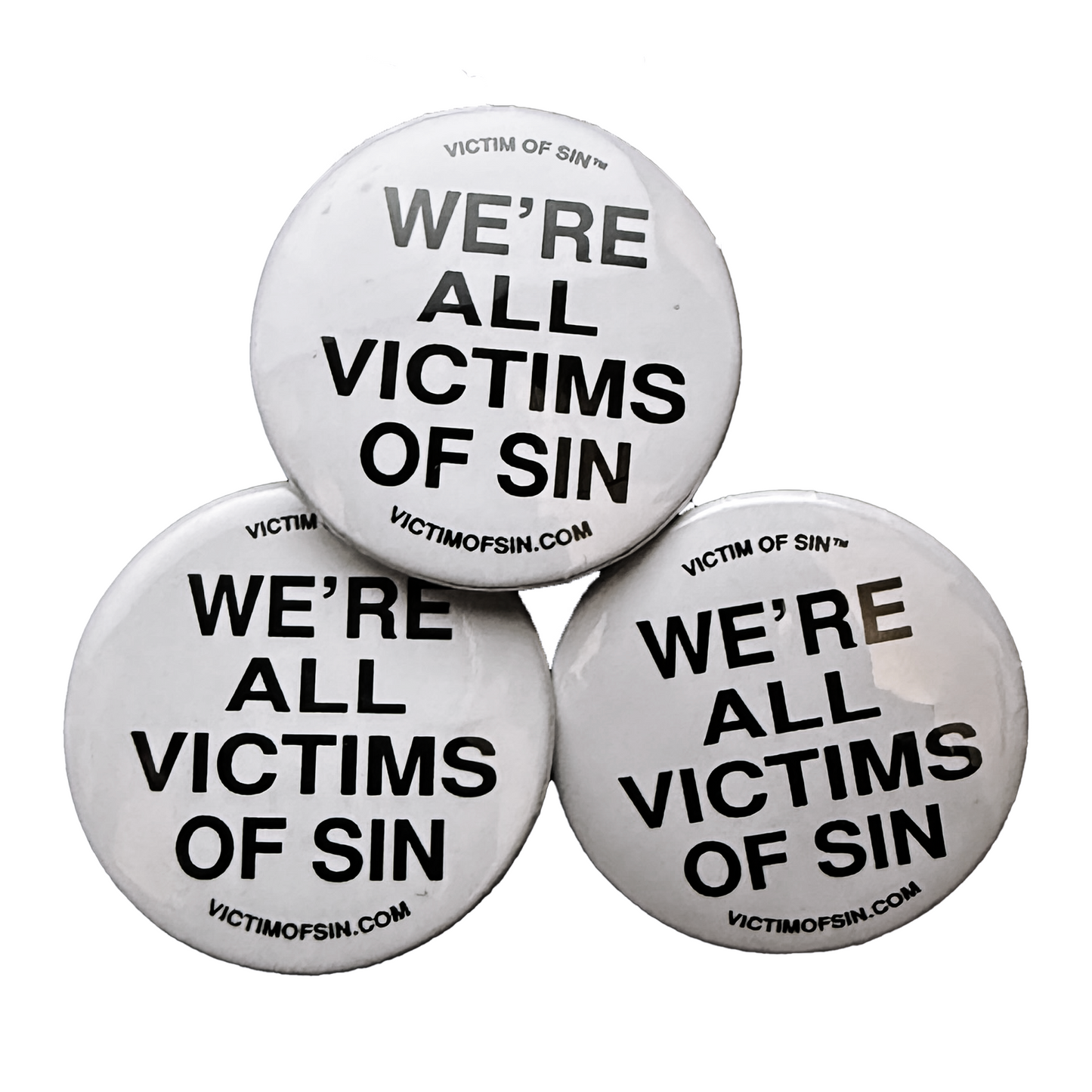 ‘We’re all victims of sin” Pins 3pck