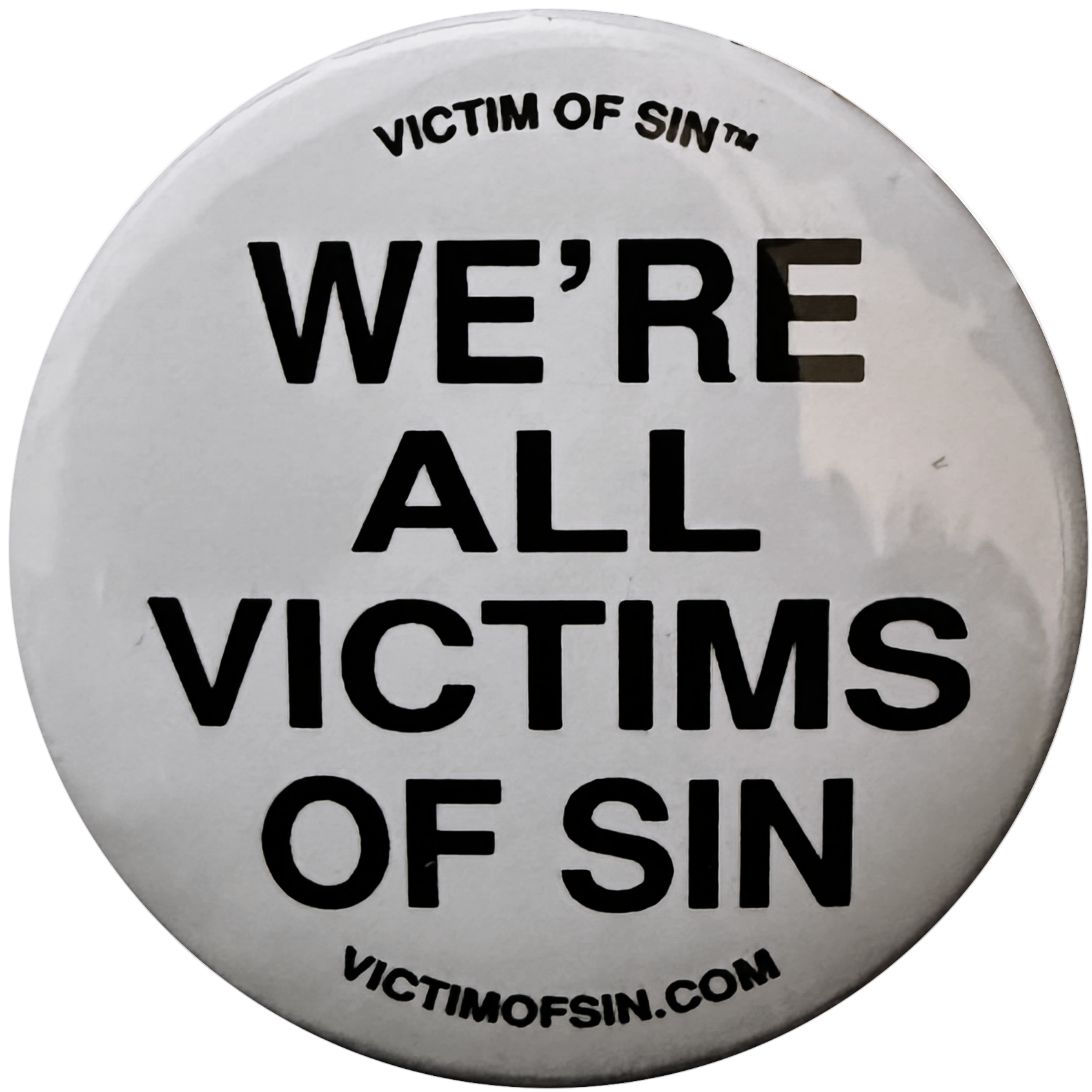"We’re all victims of sin" Pins 3pck
